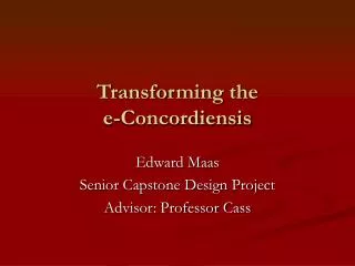 Transforming the e-Concordiensis