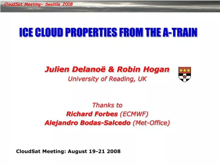 ice cloud properties from the a trai n