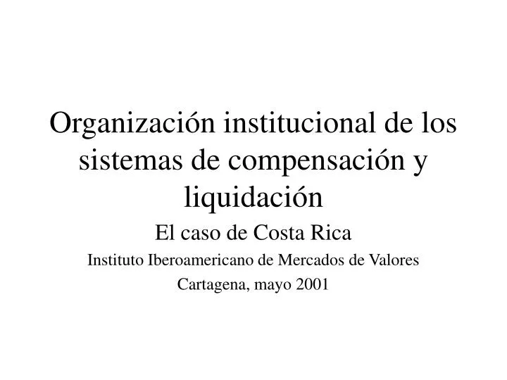 organizaci n institucional de los sistemas de compensaci n y liquidaci n