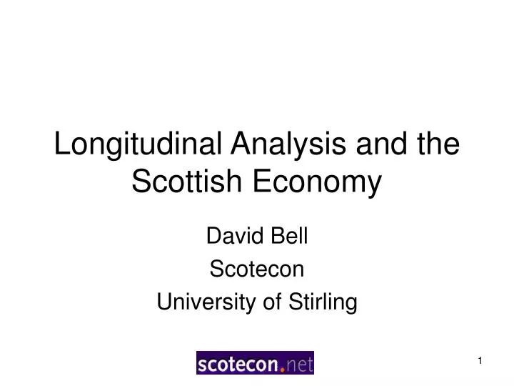 longitudinal analysis and the scottish economy
