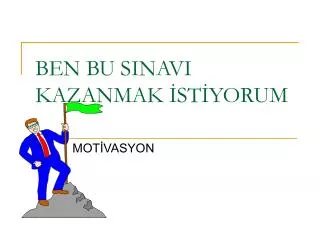 ben bu sinavi kazanmak st yorum