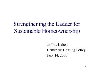 Strengthening the Ladder for Sustainable Homeownership