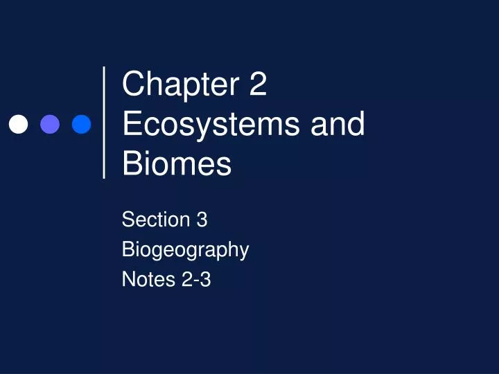 chapter 2 ecosystems and biomes