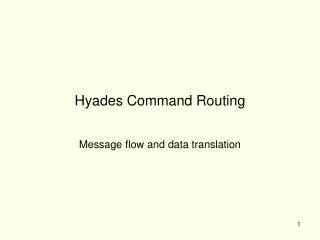 Hyades Command Routing