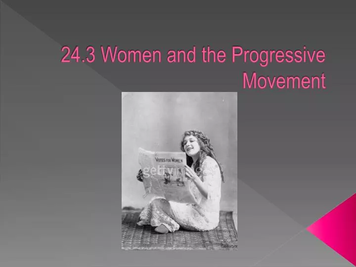 24 3 women and the progressive movement