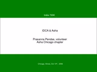 IDCA &amp; Asha Prasanna Pendse, volunteer Asha Chicago chapter