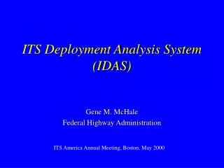 ITS Deployment Analysis System (IDAS)