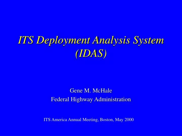 its deployment analysis system idas