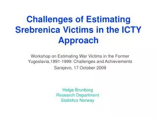 Challenges of Estimating Srebrenica Victims in the ICTY Approach