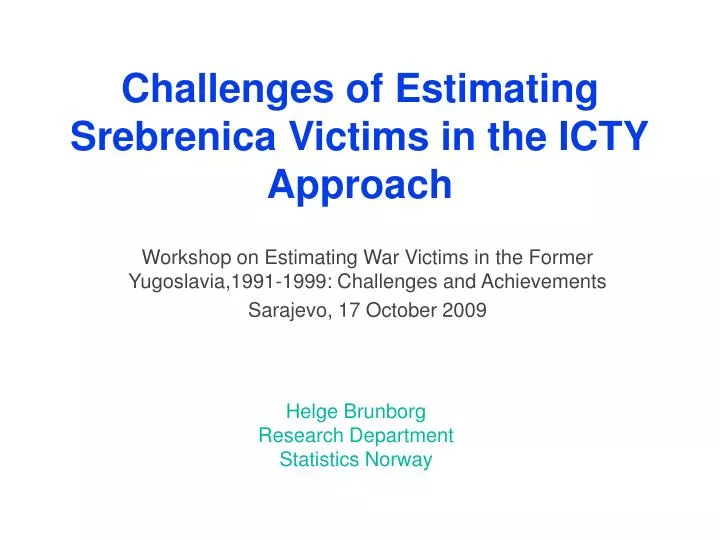 challenges of estimating srebrenica victims in the icty approach