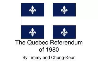 The Quebec Referendum of 1980