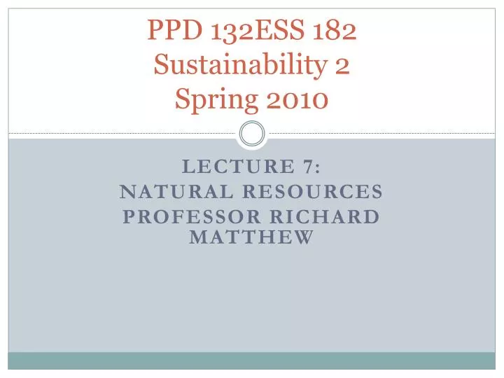 ppd 132ess 182 sustainability 2 spring 2010