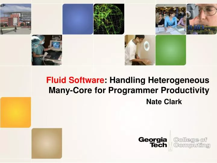 fluid software handling heterogeneous many core for programmer productivity