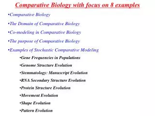 Comparative Biology with focus on 8 examples