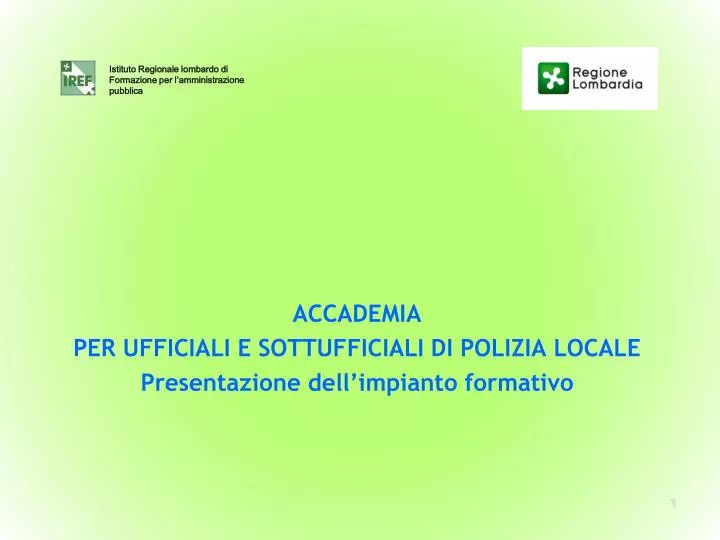 accademia per ufficiali e sottufficiali di polizia locale presentazione dell impianto formativo