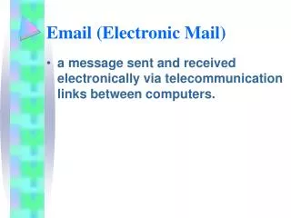 Email (Electronic Mail)