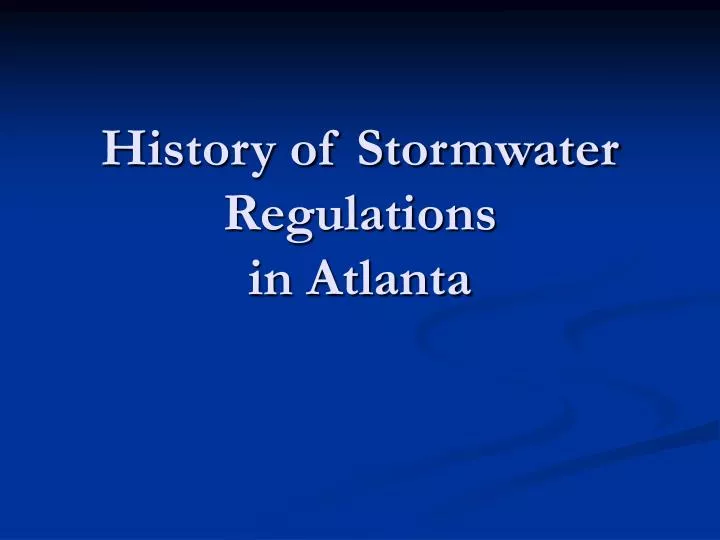 history of stormwater regulations in atlanta