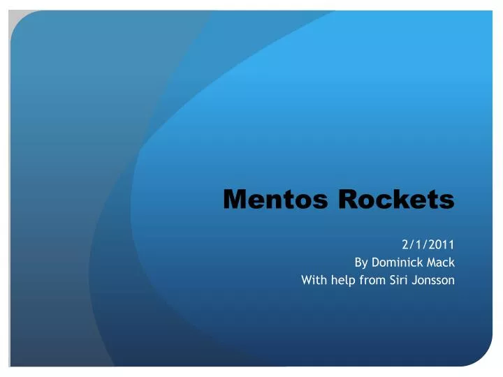 mentos rockets