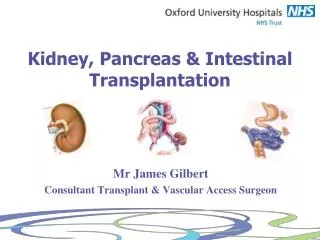 Kidney, Pancreas &amp; Intestinal Transplantation