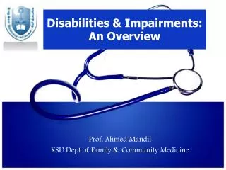 Disabilities &amp; Impairments: An Overview