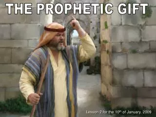 THE PROPHETIC GIFT
