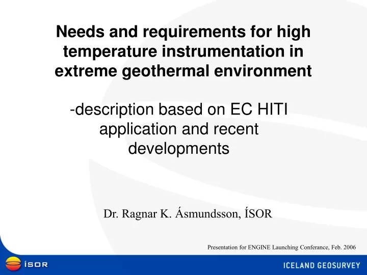 needs and requirements for high temperature instrumentation in extreme geothermal environment