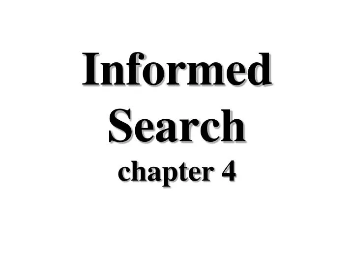 informed search chapter 4