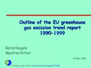 Outline of the EU greenhouse gas emission trend report 1990-1999