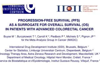 PROGRESSION-FREE SURVIVAL (PFS) AS A SURROGATE FOR OVERALL SURVIVAL (OS)