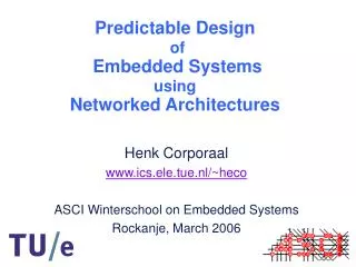 Predictable Design of Embedded Systems using Networked Architectures