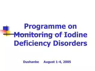Programme on Monitoring of Iodine Deficiency Disorders