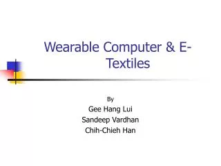 Wearable Computer &amp; E-Textiles