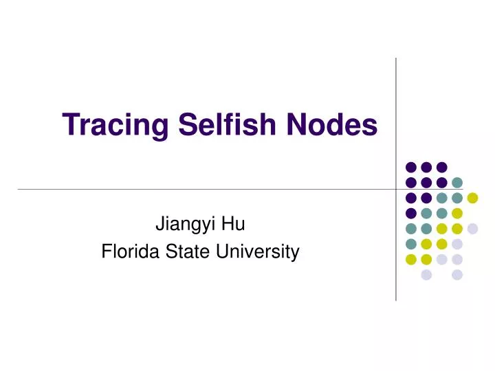 tracing selfish nodes