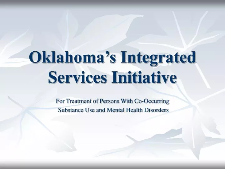 oklahoma s integrated services initiative