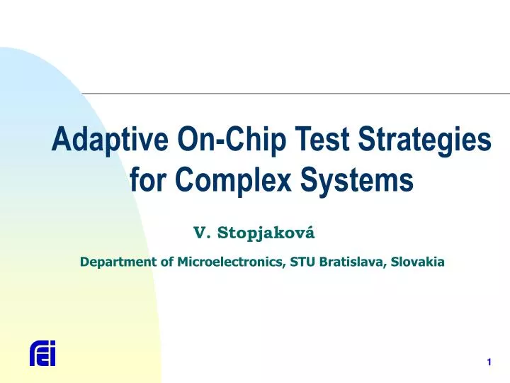 adaptive on chip test strategies for complex systems