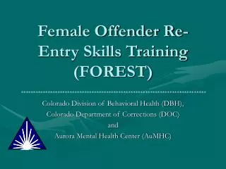 Female Offender Re-Entry Skills Training (FOREST)