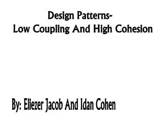 Design Patterns- Low Coupling And High Cohesion