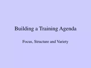 Building a Training Agenda