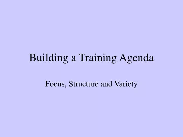 building a training agenda