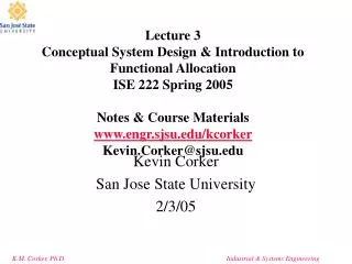 Kevin Corker San Jose State University 2/3/05