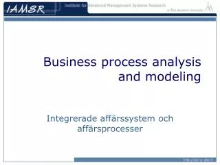 Business process analysis and modeling