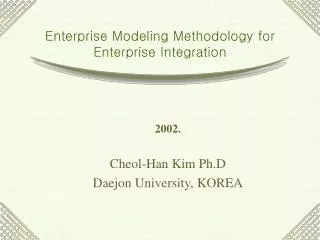 Enterprise Modeling Methodology for Enterprise Integration