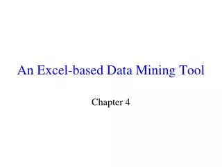 An Excel-based Data Mining Tool