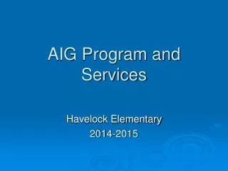 AIG Program and Services