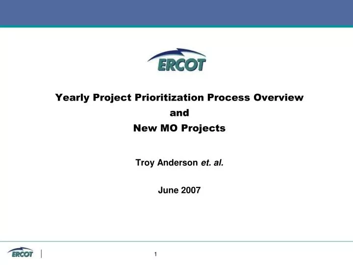yearly project prioritization process overview and new mo projects troy anderson et al june 2007