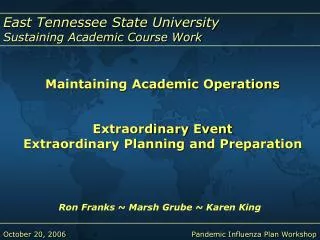 Maintaining Academic Operations Extraordinary Event Extraordinary Planning and Preparation