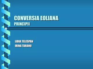 conversia eoliana principii