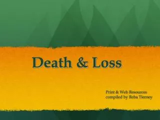 Death &amp; Loss
