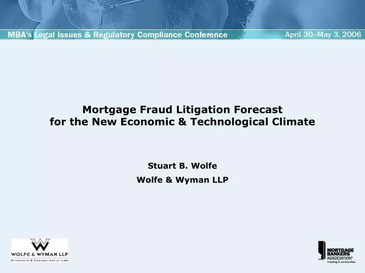 mortgage fraud litigation forecast for the new economic technological climate