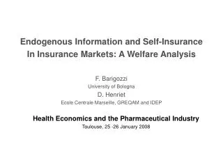 Endogenous Information and Self-Insurance In Insurance Markets: A Welfare Analysis F. Barigozzi